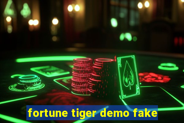 fortune tiger demo fake